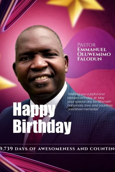 A Heartfelt Celebration of Pastor Emmanuel Olu Falodun: A Life of Impact, Purpose, and Grace